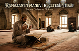 Ramazan’ın Manevi Reçetesi: İtikâf Nedir, Nasıl Yapılır?