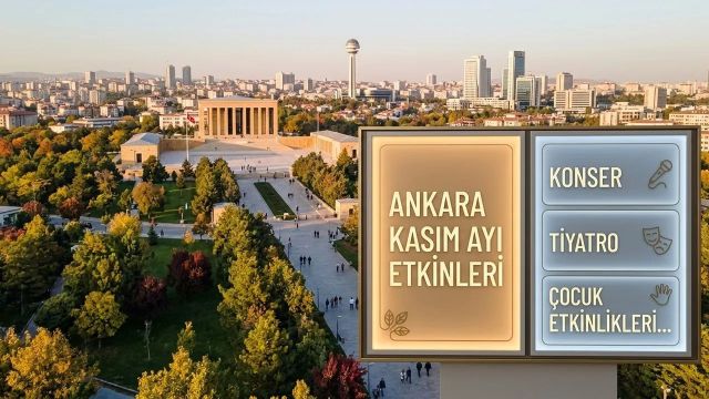 BAŞKENT’TE SANAT RÜZGÂRI: ANKARA KASIM AYI ETKİNLİK TAKVİMİ AÇIKLANDI!