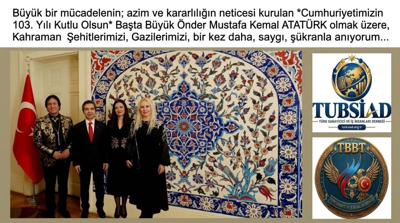 Cumhuriyetimizin 103. Yılı Londra Büyükelçiliği'nde Coşkuyla Kutlandı: TUBSİAD ve Turan Basın Teşkilatı Temsil Edildi