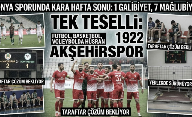 Konya Sporunda Kara Hafta Sonu: Tek Teselli 1922 Akşehirspor Oldu